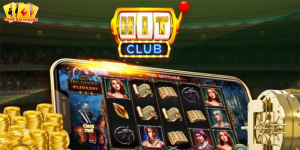 Hitclub - Game slot đổi thưởng uy tín hàng đầu châu Á