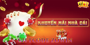 Giftcode Zowin - Cổng game tặng tiền miễn phí năm 2024